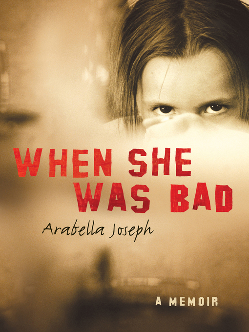 Title details for When She Was Bad by Arabella Joseph - Wait list